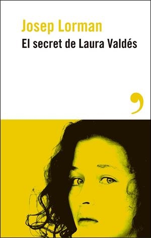 SECRET DE LAURA VALDÉS, EL | 9788410455276 | LORMAN, JOSEP | Llibreria Drac - Llibreria d'Olot | Comprar llibres en català i castellà online