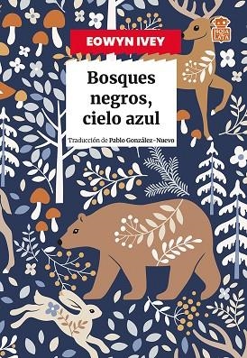 BOSQUES NEGROS, CIELO AZUL | 9791387554088 | IVEY, EOWYN | Llibreria Drac - Llibreria d'Olot | Comprar llibres en català i castellà online