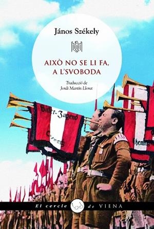 AIXÒ NO SE LI FA, A L'SVOBODA | 9788419474872 | SZÉKELY, JÁNOS | Llibreria Drac - Llibreria d'Olot | Comprar llibres en català i castellà online