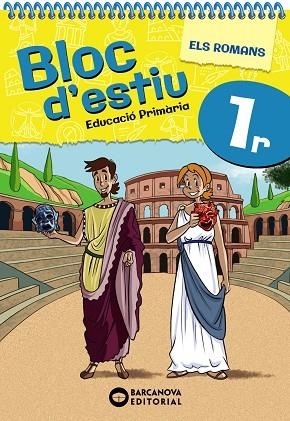 ROMANS, ELS (BLOC D'ESTIU 1R PRIMÀRIA) | 9788448964771 | BARCANOVA, EDITORIAL | Llibreria Drac - Llibreria d'Olot | Comprar llibres en català i castellà online