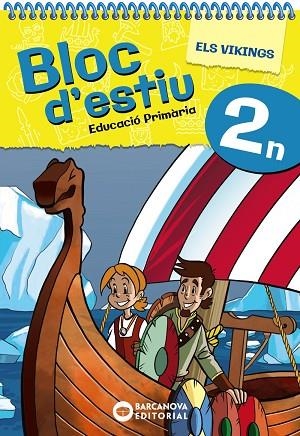 VIKINGS, ELS (BLOC D'ESTIU 2N PRIMÀRIA) | 9788448964788 | BARCANOVA, EDITORIAL | Llibreria Drac - Librería de Olot | Comprar libros en catalán y castellano online