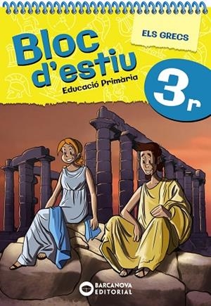 GRECS, ELS (BLOC D'ESTIU 3R PRIMÀRIA) | 9788448964795 | BARCANOVA, EDITORIAL | Llibreria Drac - Librería de Olot | Comprar libros en catalán y castellano online