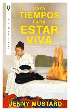 VAYA TIEMPOS PARA ESTAR VIVA | 9788492919932 | MUSTARD, JENNY | Llibreria Drac - Librería de Olot | Comprar libros en catalán y castellano online