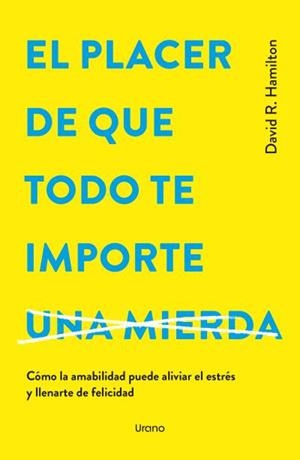 PLACER DE QUE TODO TE IMPORTE UNA MIERDA | 9788418714979 | HAMILTON, DAVID R. | Llibreria Drac - Llibreria d'Olot | Comprar llibres en català i castellà online