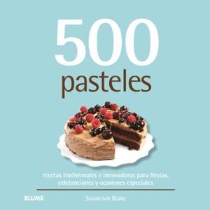 500 PASTELES | 9788410469532 | BLAKE, SUSANNAH | Llibreria Drac - Llibreria d'Olot | Comprar llibres en català i castellà online