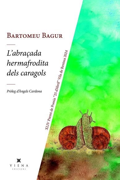 ABRAÇADA HERMAFRODITA DELS CARAGOLS, L' | 9788419474803 | BAGUR FROILAN, BARTOMEU | Llibreria Drac - Llibreria d'Olot | Comprar llibres en català i castellà online