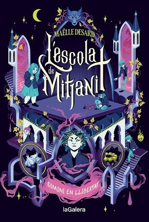 DIMONI EN LLIBERTAT (L'ESCOLA DE MITJANIT 2) | 9788424675196 | DESARD, MAËLLE | Llibreria Drac - Librería de Olot | Comprar libros en catalán y castellano online