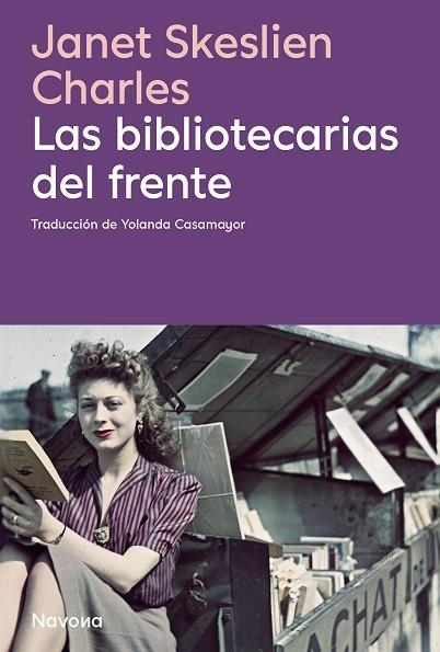 BIBLIOTECARIAS DEL FRENTE, LAS | 9788410180413 | JSKESLIEN CHARLES, JANET | Llibreria Drac - Llibreria d'Olot | Comprar llibres en català i castellà online