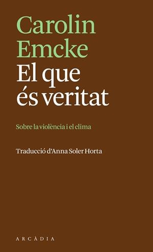 QUE ÉS VERITAT, EL | 9788412876666 | EMCKE, CAROLIN | Llibreria Drac - Llibreria d'Olot | Comprar llibres en català i castellà online