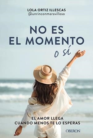 NO ES EL MOMENTO O SÍ | 9788441551824 | ORTIZ, LOLA (@UNRINCONMARAVILLOSO) | Llibreria Drac - Llibreria d'Olot | Comprar llibres en català i castellà online