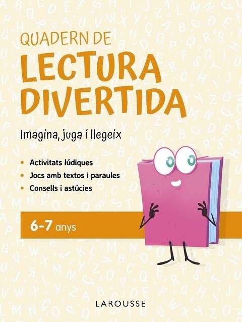 QUADERN DE LECTURA DIVERTIDA 6-7 ANYS | 9791387520083 | CIUDAD REAL NÚÑEZ, GINÉS; TORAL OLIVARES, ANTONIA | Llibreria Drac - Librería de Olot | Comprar libros en catalán y castellano online