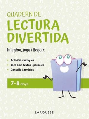 QUADERN DE LECTURA DIVERTIDA 7-8 ANYS | 9791387520106 | CIUDAD REAL NÚÑEZ, GINÉS; TORAL OLIVARES, ANTONIA | Llibreria Drac - Llibreria d'Olot | Comprar llibres en català i castellà online