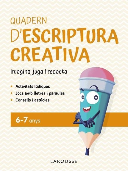 QUADERN D'ESCRIPTURA CREATIVA 6-7 ANYS | 9791387520137 | CIUDAD REAL NÚÑEZ, GINÉS; TORAL OLIVARES, ANTONIA | Llibreria Drac - Librería de Olot | Comprar libros en catalán y castellano online