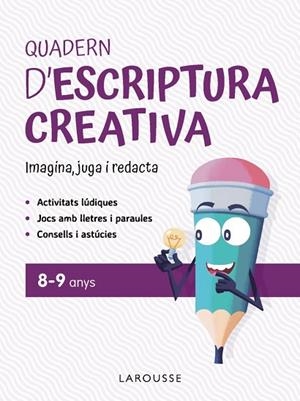 QUADERN D'ESCRIPTURA CREATIVA 8-9 ANYS | 9791387520151 | CIUDAD REAL NÚÑEZ, GINÉS; TORAL OLIVARES, ANTONIA | Llibreria Drac - Llibreria d'Olot | Comprar llibres en català i castellà online