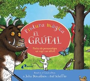 PINTURA MÀGICA EL GRÚFAL | 9788413494593 | DONALDSON, JULIA | Llibreria Drac - Llibreria d'Olot | Comprar llibres en català i castellà online