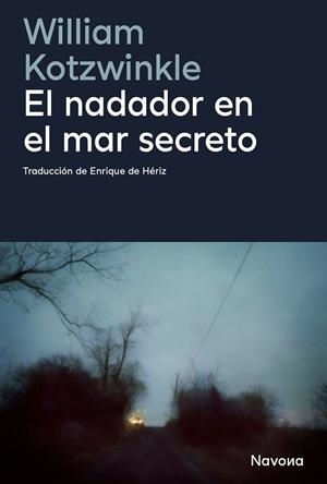 NADADOR EN EL MAR SECRETO, EL | 9788410180598 | KOTZWINKLE, WILLIAM | Llibreria Drac - Llibreria d'Olot | Comprar llibres en català i castellà online