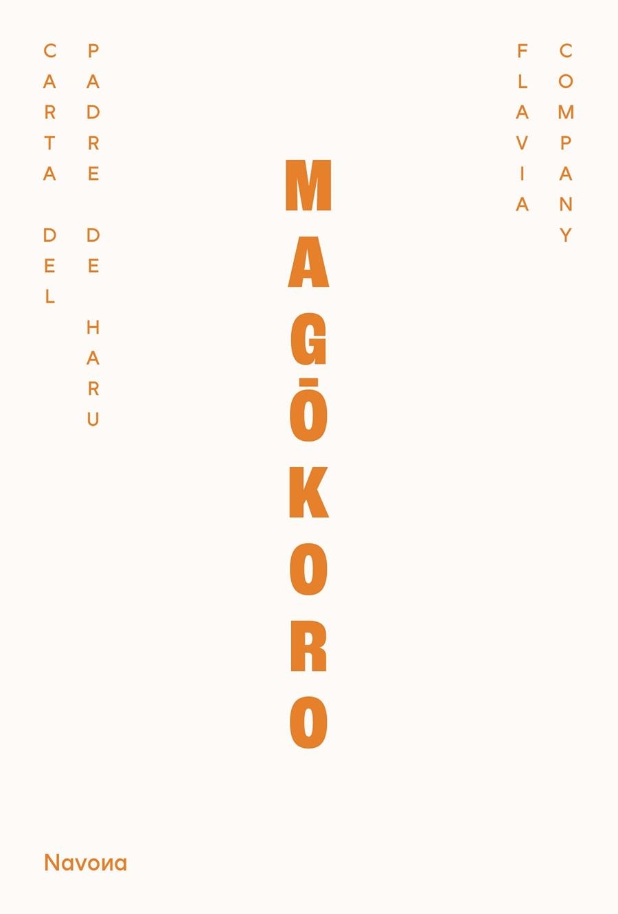 MAGOKORO | 9788410180550 | COMPANY NAVAU, FLAVIA | Llibreria Drac - Librería de Olot | Comprar libros en catalán y castellano online