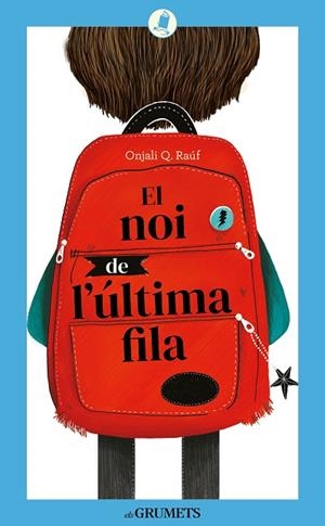 NOI DE L'ÚLTIMA FILA, EL | 9788424675844 | RAÚF, ONJALI Q | Llibreria Drac - Llibreria d'Olot | Comprar llibres en català i castellà online