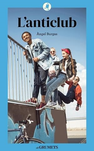 ANTICLUB, L' | 9788424675851 | BURGAS, ÀNGEL | Llibreria Drac - Llibreria d'Olot | Comprar llibres en català i castellà online