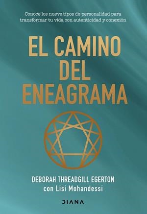 CAMINO DEL ENEAGRAMA, EL | 9788411192620 | THREADGILL EGERTON, DEBORAH; MOHANDESSI, LISI | Llibreria Drac - Llibreria d'Olot | Comprar llibres en català i castellà online