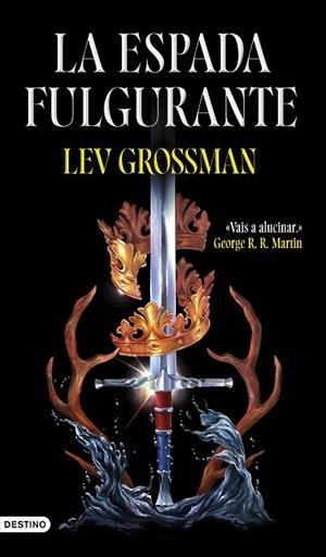 ESPADA FULGURANTE, LA | 9788423367993 | GROSSMAN, LEV | Llibreria Drac - Llibreria d'Olot | Comprar llibres en català i castellà online