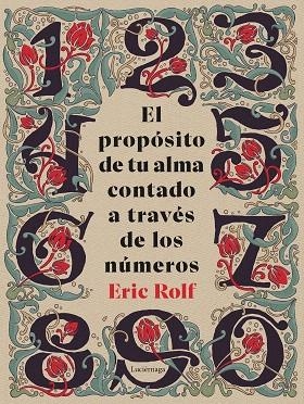 PROPÓSITO DE TU ALMA CONTADO A TRAVÉS DE LOS NÚMEROS, EL | 9791387667023 | ROLF, ERIC | Llibreria Drac - Llibreria d'Olot | Comprar llibres en català i castellà online