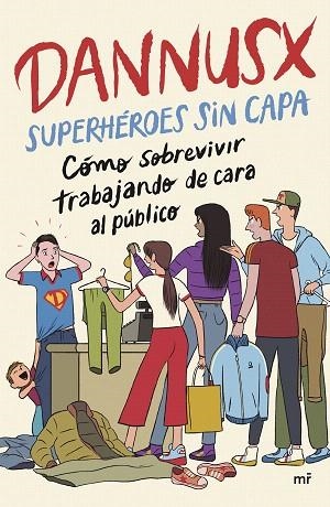 SUPERHÉROES SIN CAPA | 9788427053854 | DANNUSX | Llibreria Drac - Llibreria d'Olot | Comprar llibres en català i castellà online