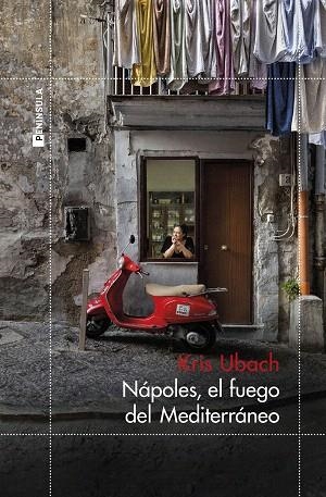 NÁPOLES, EL FUEGO DEL MEDITERRÁNEO | 9788411003858 | UBACH, KRIS | Llibreria Drac - Llibreria d'Olot | Comprar llibres en català i castellà online