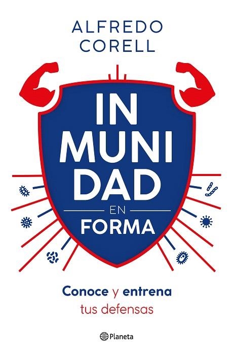 INMUNIDAD EN FORMA | 9788408296935 | CORELL, ALFREDO | Llibreria Drac - Llibreria d'Olot | Comprar llibres en català i castellà online