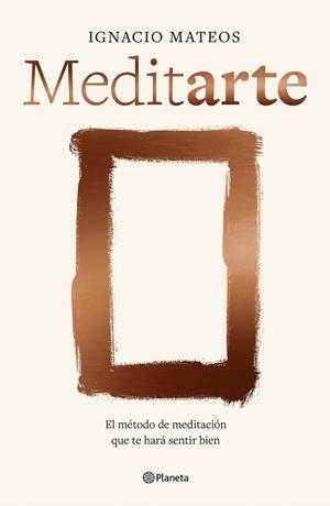 MEDITARTE | 9788408303923 | MATEOS, IGNACIO | Llibreria Drac - Librería de Olot | Comprar libros en catalán y castellano online