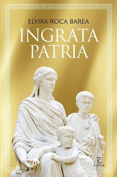 INGRATA PATRIA | 9788467077179 | ROCA BAREA, ELVIRA | Llibreria Drac - Librería de Olot | Comprar libros en catalán y castellano online