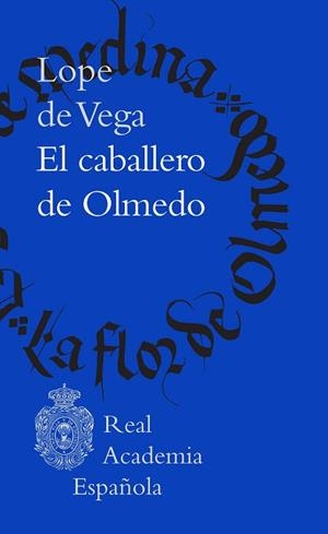 CABALLERO DE OLMEDO, EL | 9788467076721 | LOPE DE VEGA, FÉLIX | Llibreria Drac - Llibreria d'Olot | Comprar llibres en català i castellà online