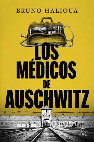 MÉDICOS DE AUSCHWITZ, LOS | 9788467077872 | HALIOUA, BRUNO | Llibreria Drac - Librería de Olot | Comprar libros en catalán y castellano online