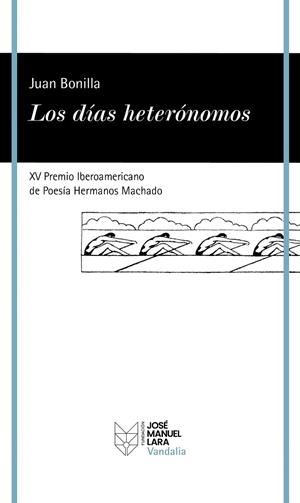 DÍAS HETERÓNOMOS, LOS | 9788419132598 | BONILLA, JUAN | Llibreria Drac - Llibreria d'Olot | Comprar llibres en català i castellà online