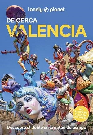 VALENCIA DE CERCA 2025 (LONELY PLANET) | 9788408299271 | LOVELL, LUCY | Llibreria Drac - Llibreria d'Olot | Comprar llibres en català i castellà online