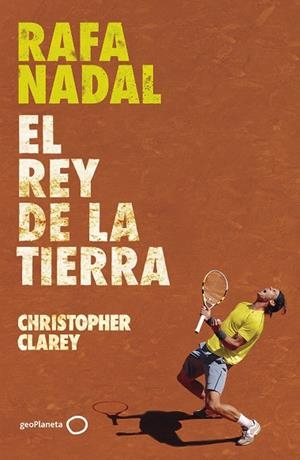 RAFA NADAL | 9788408304371 | CLAREY, CHRISTOPHER | Llibreria Drac - Librería de Olot | Comprar libros en catalán y castellano online