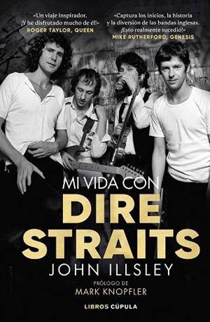 MI VIDA CON DIRE STRAITS. EDICIÓN TAPA BLANDA | 9788448042974 | ILLSLEY, JOHN | Llibreria Drac - Llibreria d'Olot | Comprar llibres en català i castellà online
