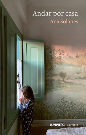 ANDAR POR CASA | 9788410378964 | SOLANES, ANA | Llibreria Drac - Llibreria d'Olot | Comprar llibres en català i castellà online