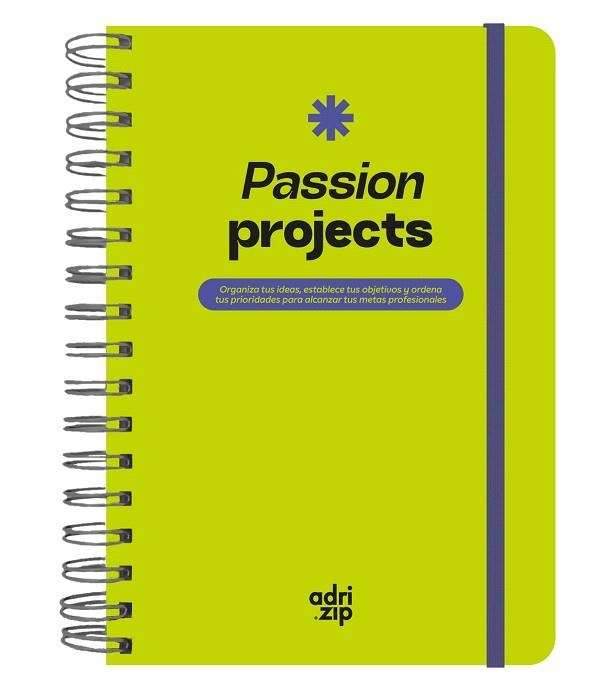 PASSION PROJECTS | 9788419215697 | CARVAJAL, ADRIANA (@ADRI.ZIP) | Llibreria Drac - Llibreria d'Olot | Comprar llibres en català i castellà online