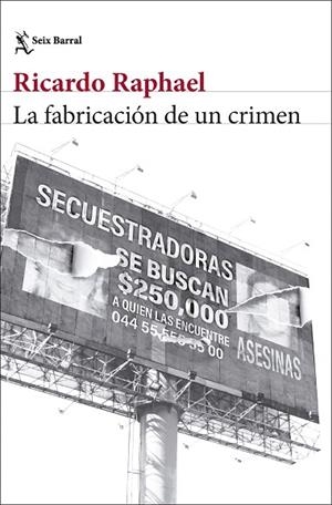 FABRICACIÓN DE UN CRIMEN, LA | 9788432248511 | RAPHAEL, RICARDO | Llibreria Drac - Llibreria d'Olot | Comprar llibres en català i castellà online