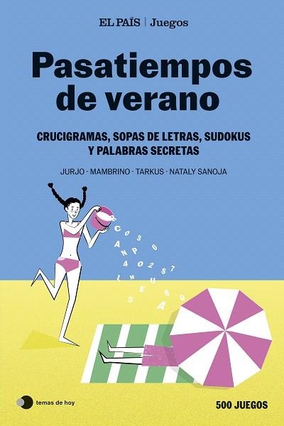 PASATIEMPOS DE VERANO (EL PAÍS JUEGOS) | 9788410293915 | TARKUS; MAMBRINO; SANOJA, NATALY; EL PAÍS JUEGOS | Llibreria Drac - Librería de Olot | Comprar libros en catalán y castellano online
