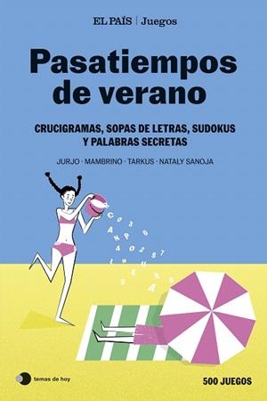 PASATIEMPOS DE VERANO (EL PAÍS JUEGOS) | 9788410293915 | TARKUS; MAMBRINO; SANOJA, NATALY; EL PAÍS JUEGOS | Llibreria Drac - Llibreria d'Olot | Comprar llibres en català i castellà online
