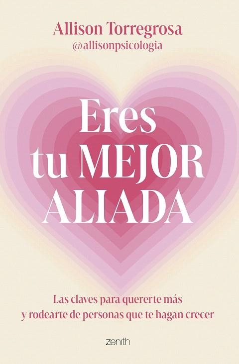 ERES TU MEJOR ALIADA | 9788408303664 | TORREGROSA, ALLISON (@ALLISONPSICOLOGIA) | Llibreria Drac - Librería de Olot | Comprar libros en catalán y castellano online