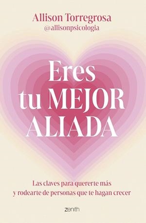 ERES TU MEJOR ALIADA | 9788408303664 | TORREGROSA, ALLISON (@ALLISONPSICOLOGIA) | Llibreria Drac - Llibreria d'Olot | Comprar llibres en català i castellà online