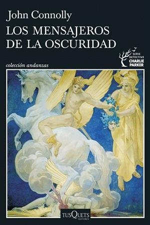 MENSAJEROS DE LA OSCURIDAD, LOS (SERIE CHARLIE PARKER 22) | 9788411076401 | CONNOLLY, JOHN | Llibreria Drac - Librería de Olot | Comprar libros en catalán y castellano online