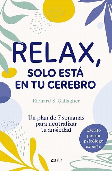 RELAX, SOLO ESTÁ EN TU CEREBRO | 9788408304999 | GALLAGHER, RICHARD S. | Llibreria Drac - Librería de Olot | Comprar libros en catalán y castellano online