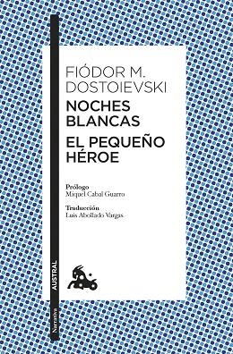 NOCHES BLANCAS | EL PEQUEÑO HÉROE | 9788408305019 | DOSTOIEVSKI, FIÒDOR M. | Llibreria Drac - Llibreria d'Olot | Comprar llibres en català i castellà online