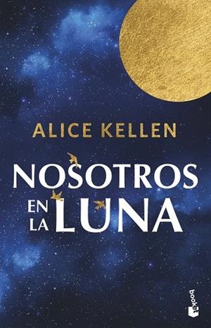 NOSOTROS EN LA LUNA | 9788408304883 | KELLEN, ALICE | Llibreria Drac - Llibreria d'Olot | Comprar llibres en català i castellà online