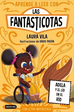 ADELA Y EL LÍO EN EL RÍO (APRENDE A LEER CON LAS FANTASTICOTAS 12) | 9788408302759 | VILA, LAURA | Llibreria Drac - Llibreria d'Olot | Comprar llibres en català i castellà online