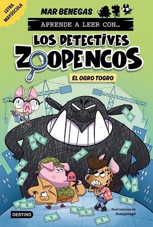 OGRO TOGRO, EL (APRENDE A LEER CON... LOS DETECTIVES ZOOPENCOS 7) | 9788408304036 | BENEGAS, MAR | Llibreria Drac - Llibreria d'Olot | Comprar llibres en català i castellà online